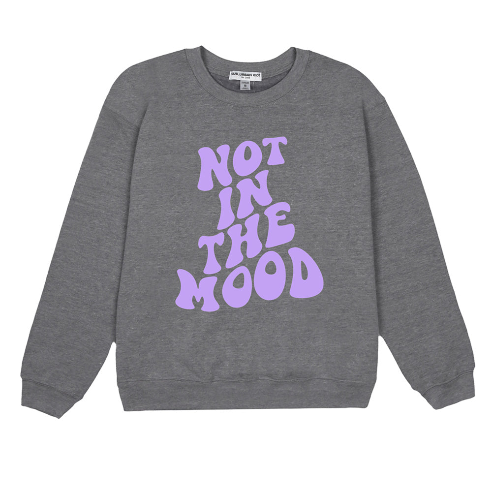 Not in the Mood Classic Sweatshirt